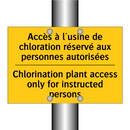 Accès à l'usine de chloration  /.../ - Chlorination plant access only  /.../