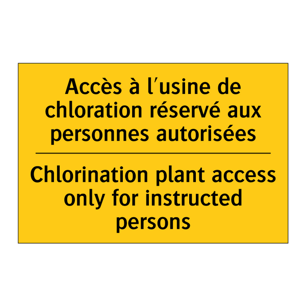 Accès à l'usine de chloration  /.../ - Chlorination plant access only  /.../