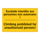 Escalade interdite aux personnes  /.../ - Climbing prohibited for unauthorized  /.../