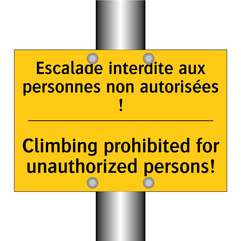 Escalade interdite aux personnes  /.../ - Climbing prohibited for unauthorized  /.../