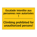 Escalade interdite aux personnes  /.../ - Climbing prohibited for unauthorized  /.../