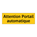 Attention Portail automatique