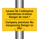 Locaux de l'entreprise Interdiction  /.../ - Company premises No trespassing  /.../