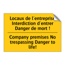 Locaux de l'entreprise Interdiction  /.../ - Company premises No trespassing  /.../