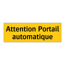 Attention Portail automatique