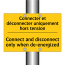 Connecter et déconnecter uniquement  /.../ - Connect and disconnect only when  /.../