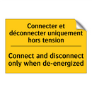 Connecter et déconnecter uniquement  /.../ - Connect and disconnect only when  /.../