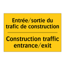 Entrée/sortie du trafic de construction /.../ - Construction traffic entrance/exit /.../