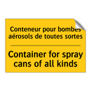 Conteneur pour bombes aérosols  /.../ - Container for spray cans of all  /.../