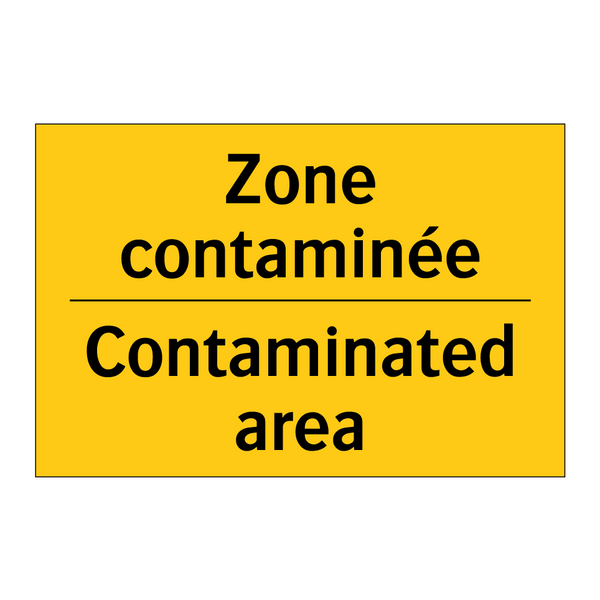 Zone contaminée - Contaminated area