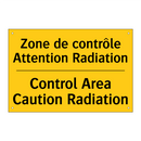 Zone de contrôle Attention Radiation /.../ - Control Area Caution Radiation