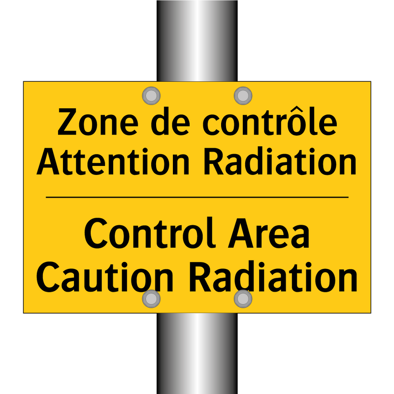 Zone de contrôle Attention Radiation /.../ - Control Area Caution Radiation