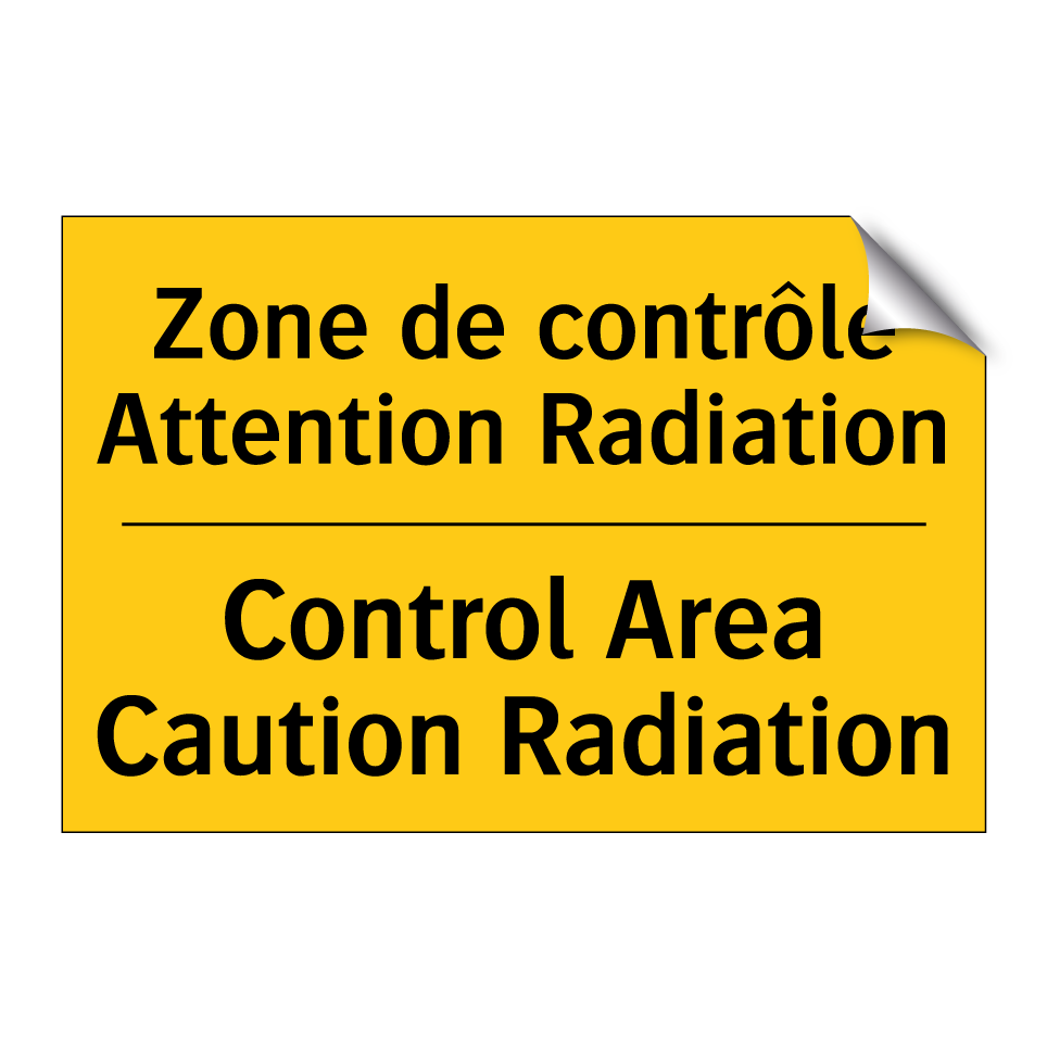 Zone de contrôle Attention Radiation /.../ - Control Area Caution Radiation