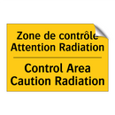 Zone de contrôle Attention Radiation /.../ - Control Area Caution Radiation