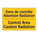 Zone de contrôle Attention Radiation /.../ - Control Area Caution Radiation