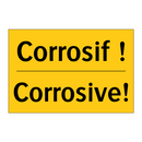 Corrosif ! - Corrosive!