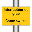 Interrupteur de grue - Crane switch
