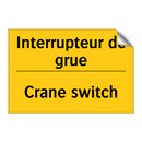 Interrupteur de grue - Crane switch