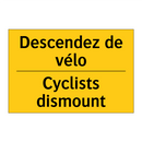 Descendez de vélo - Cyclists dismount