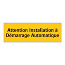 Attention Installation à Démarrage Automatique