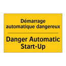Démarrage automatique dangereux /.../ - Danger Automatic Start-Up