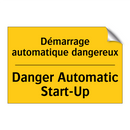Démarrage automatique dangereux /.../ - Danger Automatic Start-Up