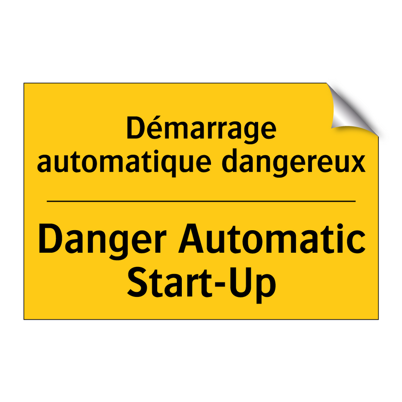 Démarrage automatique dangereux /.../ - Danger Automatic Start-Up