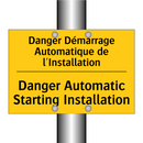 Danger Démarrage Automatique de  /.../ - Danger Automatic Starting Installation /.../