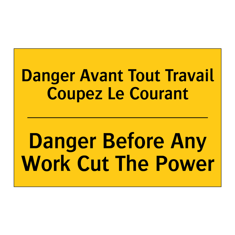 Danger Avant Tout Travail Coupez  /.../ - Danger Before Any Work Cut The  /.../
