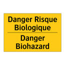 Danger Risque Biologique - Danger Biohazard