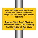 Zone de danger ! Des explosions  /.../ - Danger Blast Area! Blasting Will  /.../