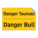 Danger Taureau - Danger Bull