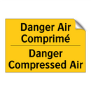Danger Air Comprimé - Danger Compressed Air