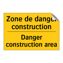 Zone de danger construction - Danger construction area