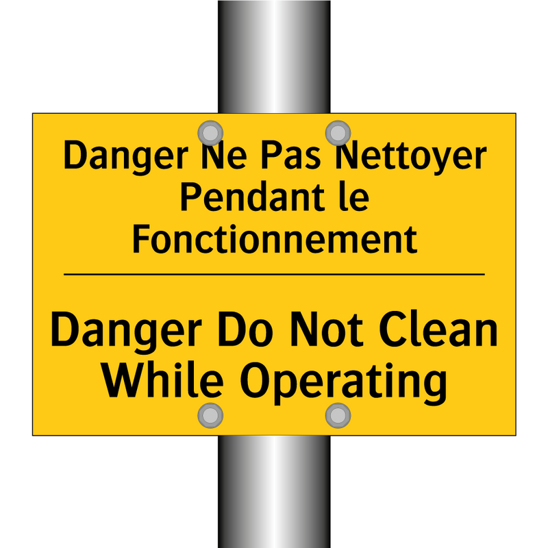 Danger Ne Pas Nettoyer Pendant  /.../ - Danger Do Not Clean While Operating /.../