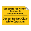 Danger Ne Pas Nettoyer Pendant  /.../ - Danger Do Not Clean While Operating /.../