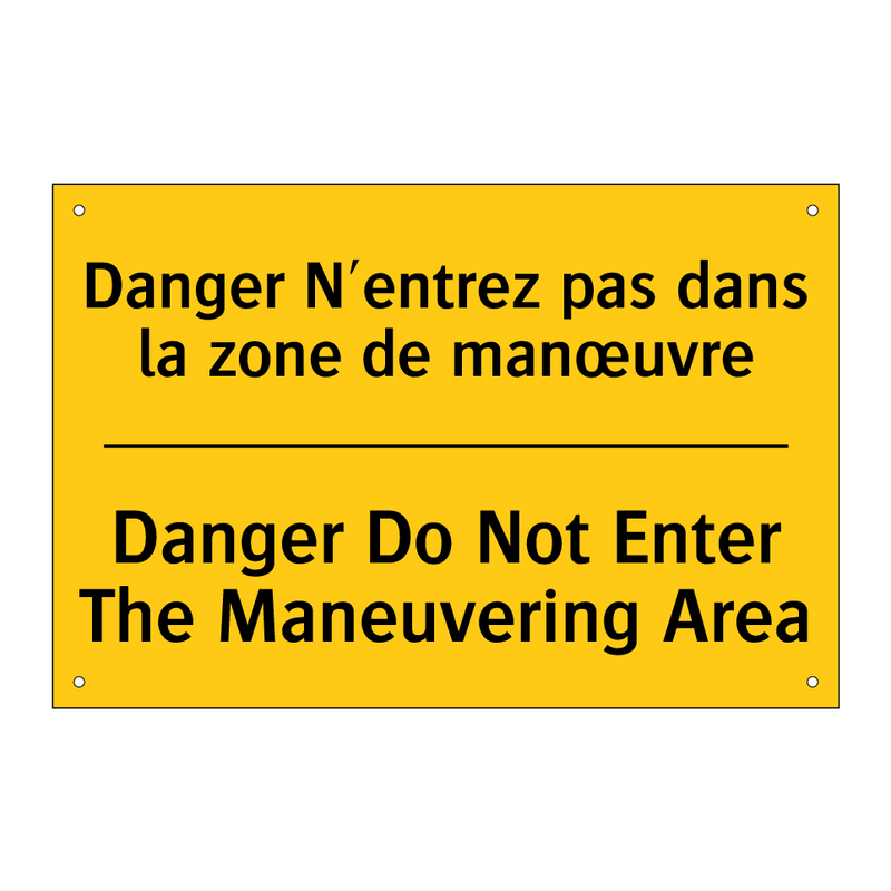 Danger N'entrez pas dans la zone  /.../ - Danger Do Not Enter The Maneuvering  /.../