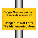 Danger N'entrez pas dans la zone  /.../ - Danger Do Not Enter The Maneuvering  /.../