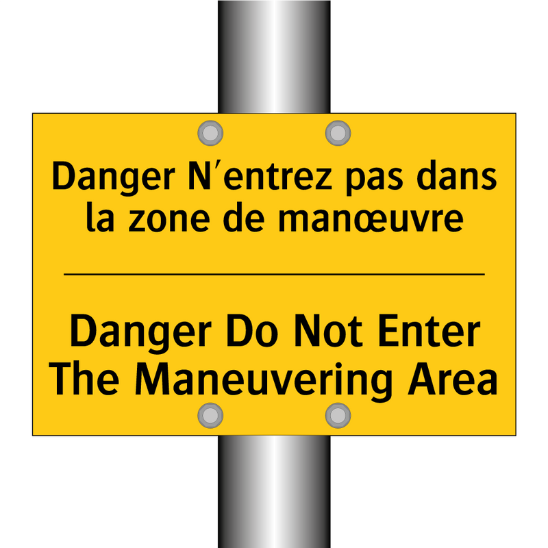 Danger N'entrez pas dans la zone  /.../ - Danger Do Not Enter The Maneuvering  /.../