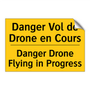 Danger Vol de Drone en Cours - Danger Drone Flying in Progress /.../
