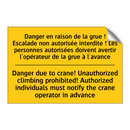 Danger en raison de la grue !  /.../ - Danger due to crane! Unauthorized  /.../