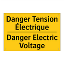 Danger Tension Électrique - Danger Electric Voltage