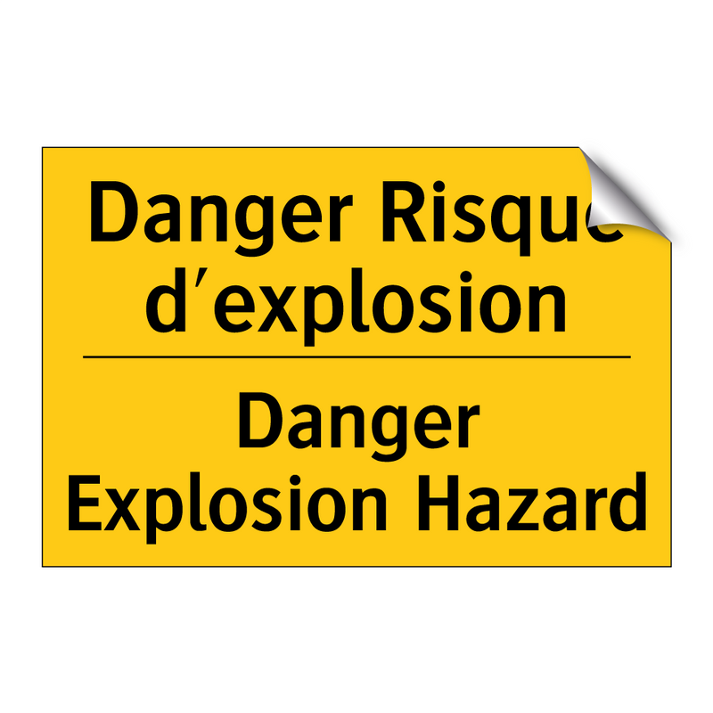 Danger Risque d'explosion - Danger Explosion Hazard