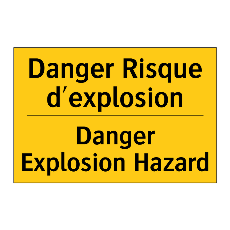 Danger Risque d'explosion - Danger Explosion Hazard