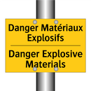 Danger Matériaux Explosifs - Danger Explosive Materials