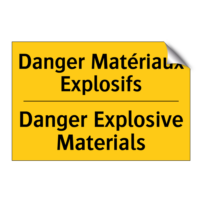 Danger Matériaux Explosifs - Danger Explosive Materials