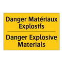 Danger Matériaux Explosifs - Danger Explosive Materials