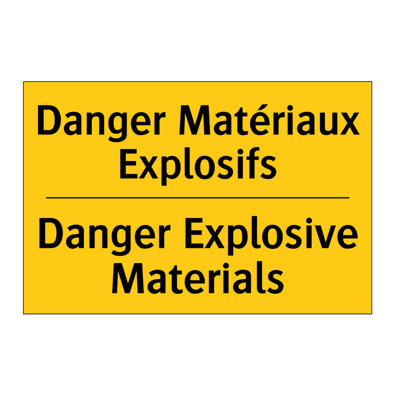 Danger Matériaux Explosifs - Danger Explosive Materials