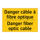Danger câble à fibre optique - Danger fiber optic cable