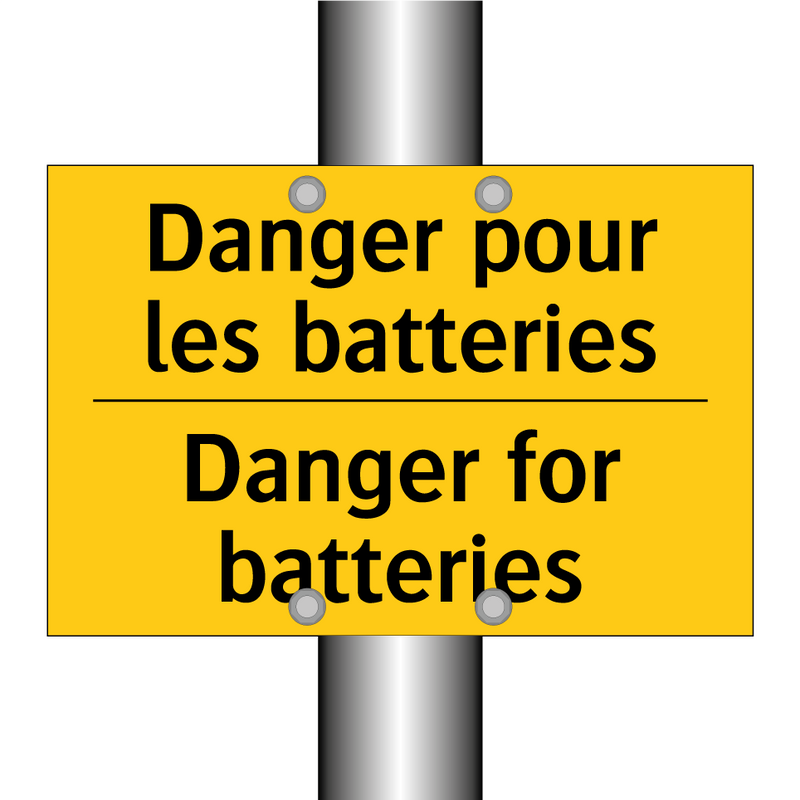 Danger pour les batteries - Danger for batteries